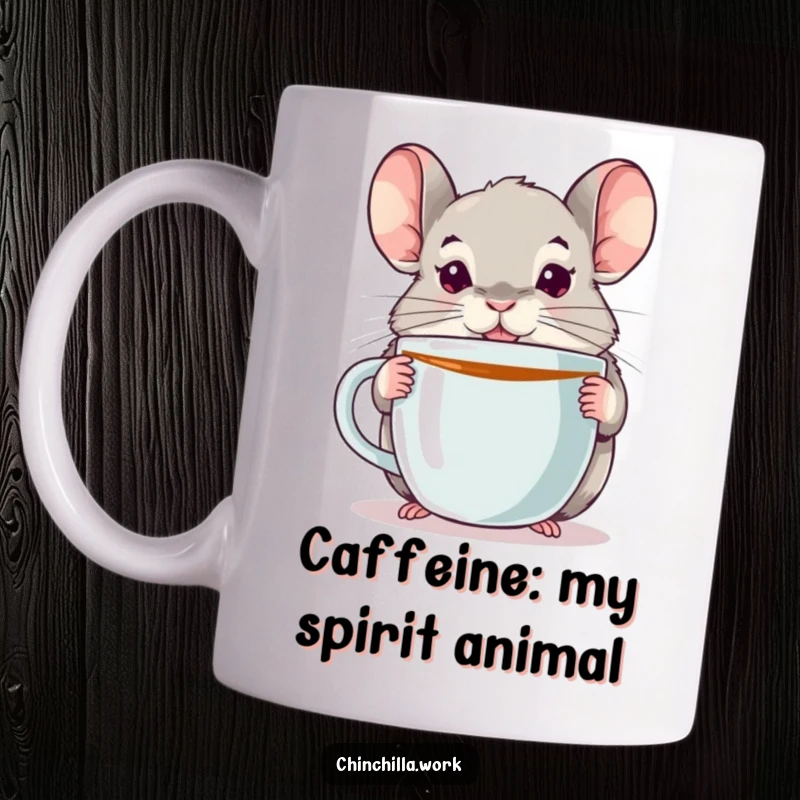 Funny chinchilla mug featuring a wide-eyed chinchilla holding an enormous coffee mug, ready for a serious caffeine boost.