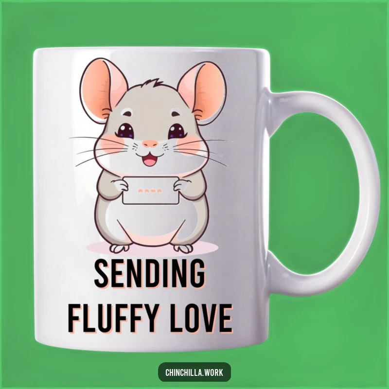 Funny Chinchilla Message Mug - Hilarious Cheerful Wiggle Gift