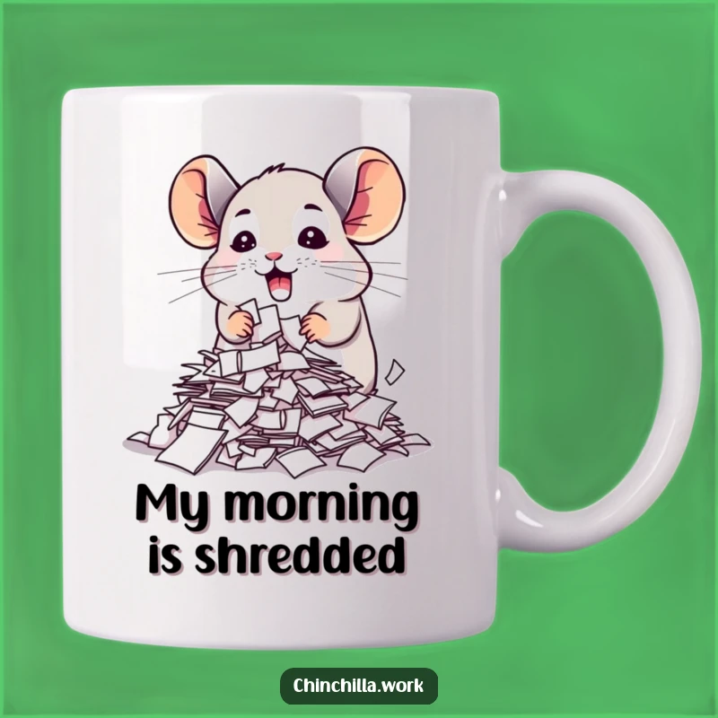 Funny Chinchilla Shredding Papers Mug Hilarious Office Humor
