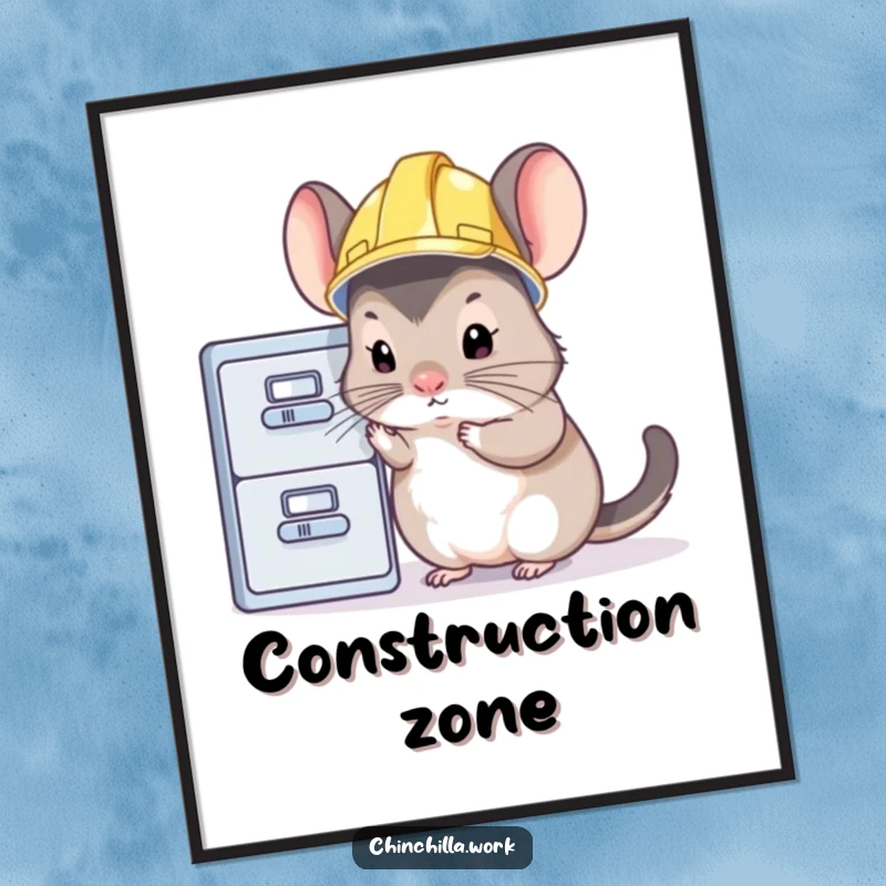 Funny chinchilla digital art print showing a tiny rodent in a hard hat inspecting a file cabinet, embodying diligent humor.