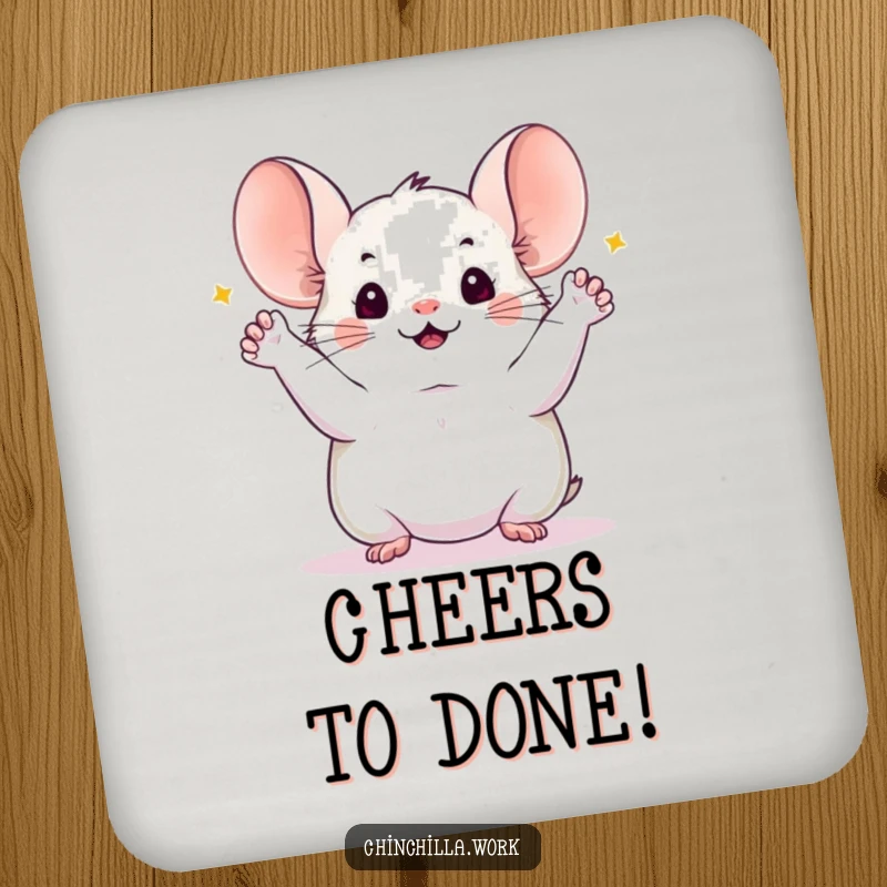 Funny chinchilla drink coaster featuring a chinchilla with all four paws joyfully raised, celebrating the successful completion of a project, ideal for tables.