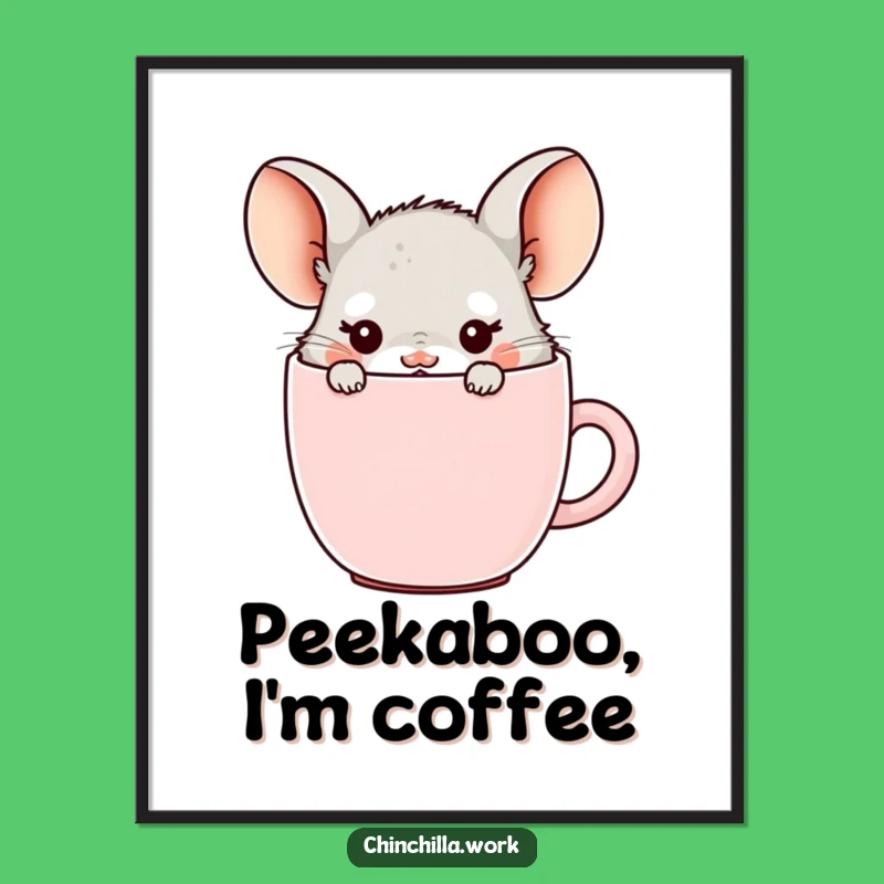 Funny Office Chinchilla Mug Poster - Cute Coffee Art Gift