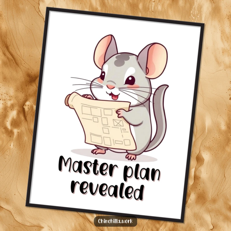 Funny Chinchilla Poster: A chinchilla playfully unfurls a miniature rolled blueprint document, symbolizing big ideas and creative endeavors.
