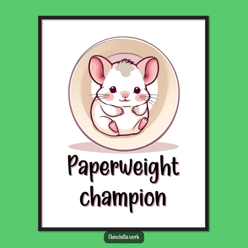 Funny Kawaii Office Chinchilla Poster: Paper Roll Joy, Quirky Office Art Gift