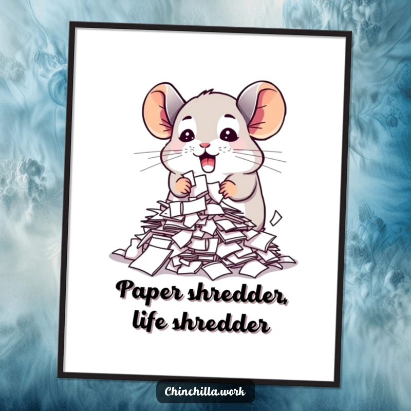 Funny free printable wall art: a cute chinchilla gleefully shredding important documents, adding quirky decor.