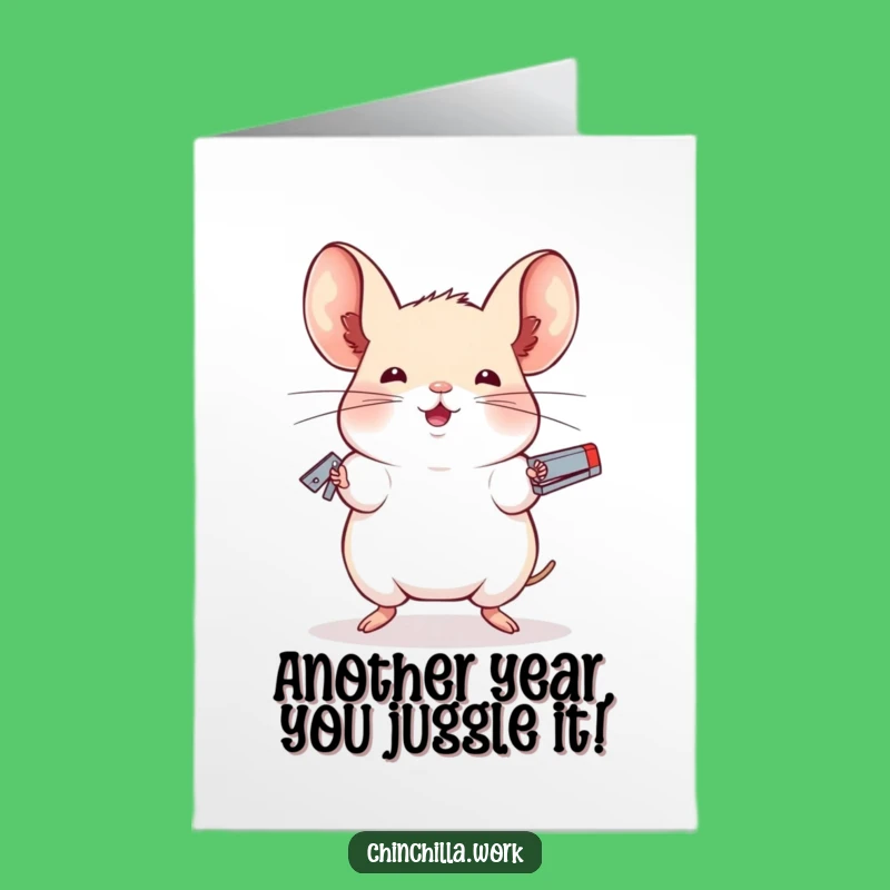 Free Printable Chinchilla Birthday Card: Juggling Stapler Pro Downloadable Gift