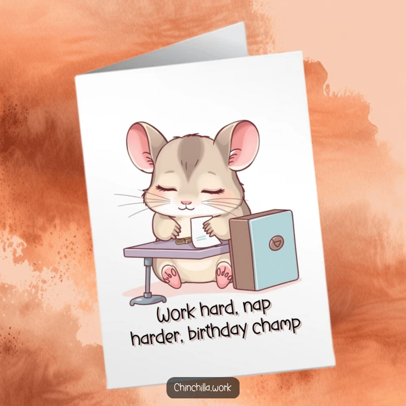 Funny Free Printable Chinchilla Birthday Card: A sleepy chinchilla dozes at its desk, paperclip attached, ready for a laugh.