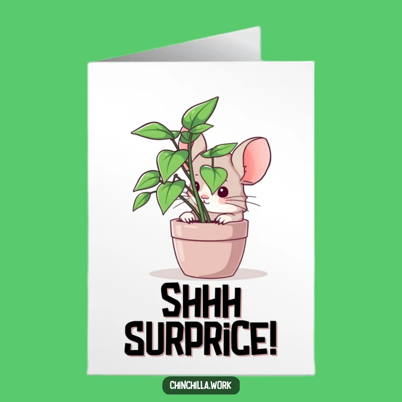 Funny Chinchilla Office Plant Birthday Card Free Printable - Sneaky Humor Downloadable Greeting