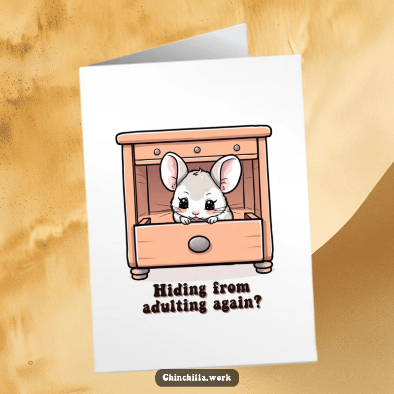 Funny Free Printable birthday card of a chinchilla playfully hiding inside an open desk drawer, a cute surprise.