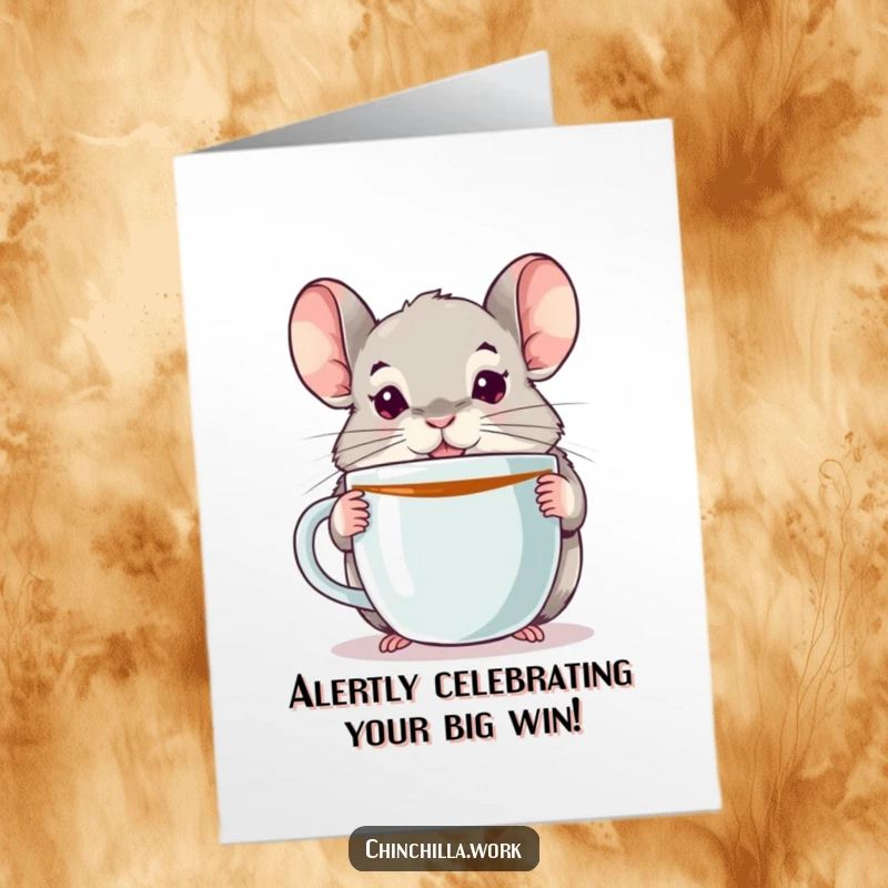 Funny Free Printable Congratulations Card: Alert chinchilla clutching an oversized coffee mug, full of energy.
