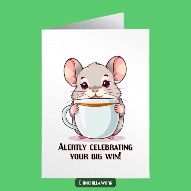 Free Printable Chinchilla Congratulations Card: Alert Coffee Fan - Instant Download Humor!