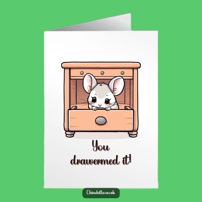 Free Printable Funny Chinchilla Drawer Card - Surprise Congratulations Downloadable Gift