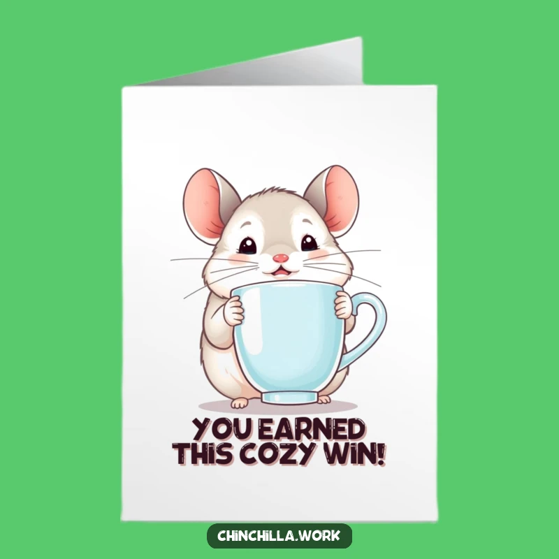 Free Printable Congrats Card: Chinchilla Cheers Mug - Funny Downloadable Gift!