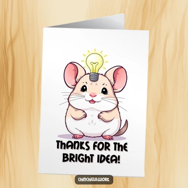 Funny Free Printable Thank You Card: Chinchilla's lightbulb symbolizes a bright and happy thank you.