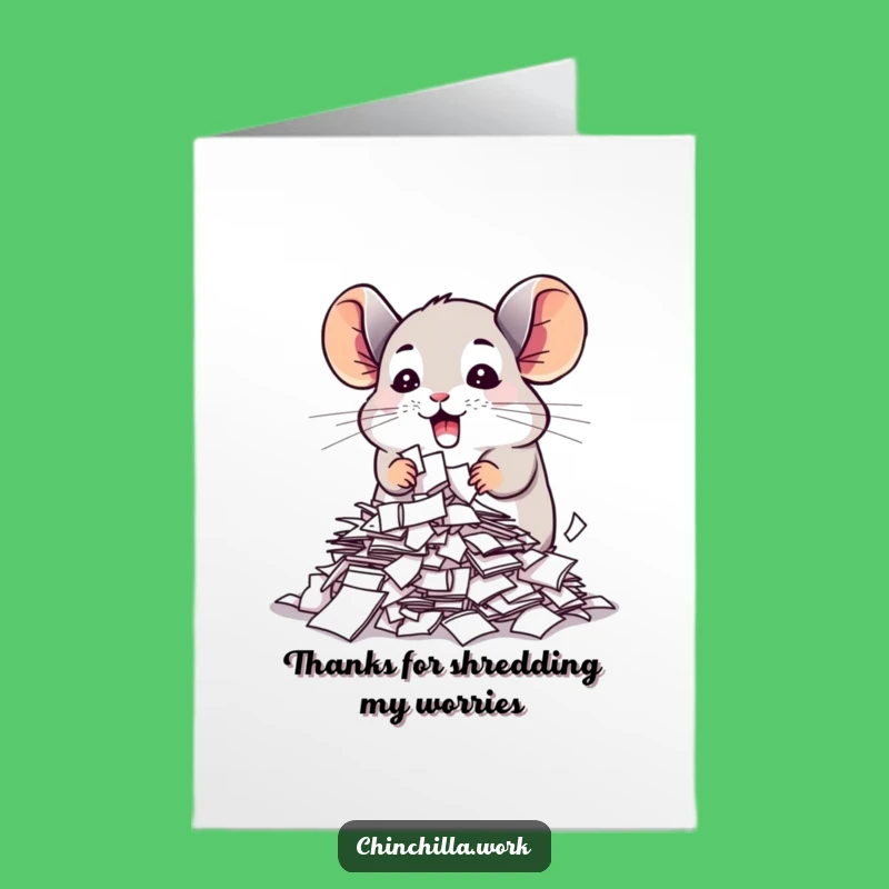 Free Printable Thank You Card: Chinchilla Paper Shredding Thanks, Humorous Downloadable Gift