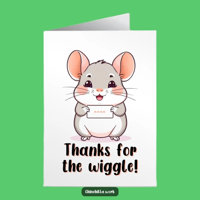 Funny Free Printable Chinchilla Thank You Card: Wiggle Message of Gratitude Gift