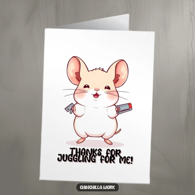 Funny Free Printable Chinchilla Thank You Card: A chinchilla balances and juggles multiple staplers with incredible skill.