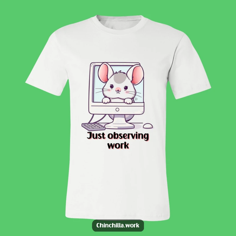 Funny Office Chinchilla T-Shirt: Workday Peek-a-Boo Fun