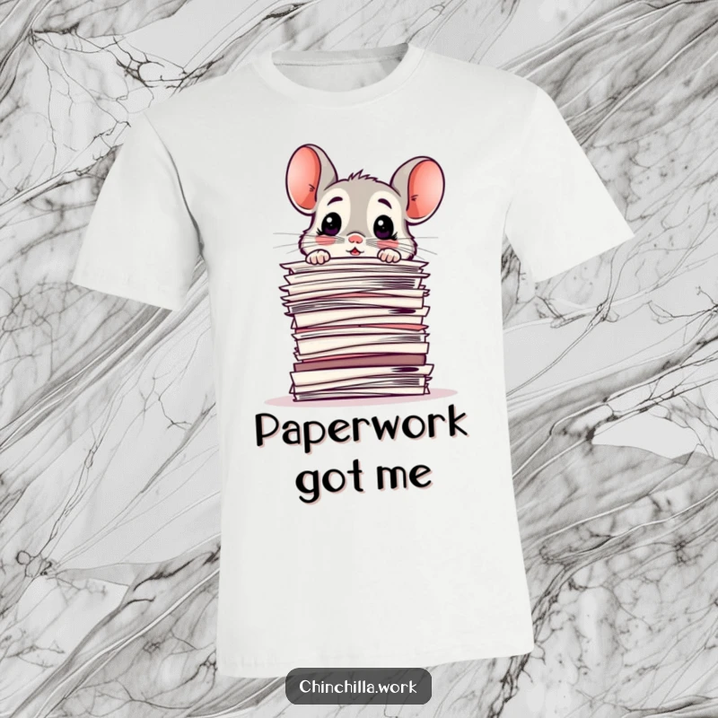 Funny T-Shirt: Chinchilla with a surprised expression peeking over a massive pile of office documents, looking utterly baffled.
