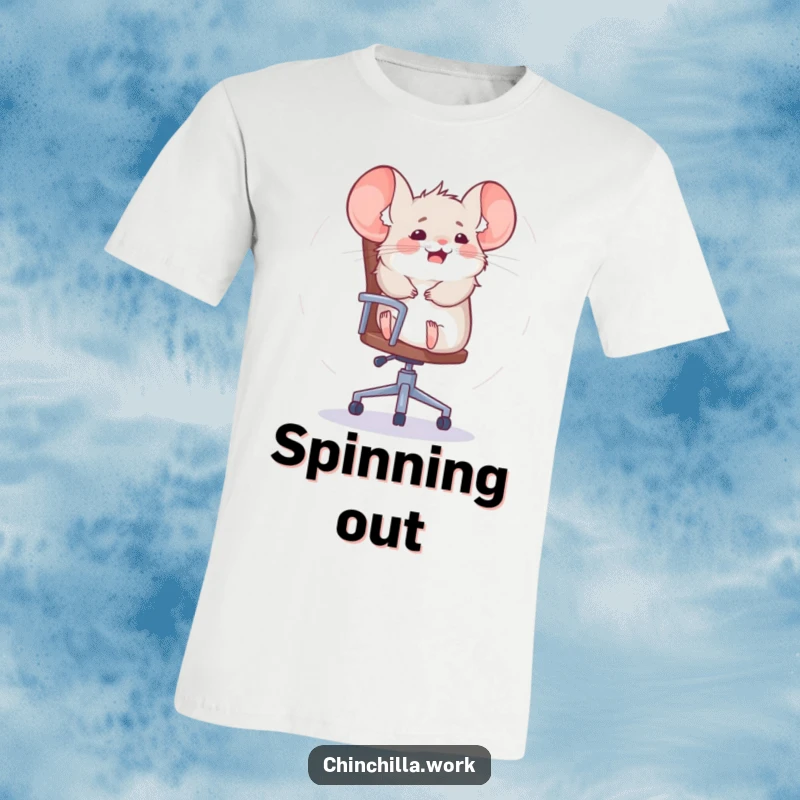 Funny chinchilla t-shirt with a rodent in a dizzying spin on an office chair, perfect for expressive humor.
