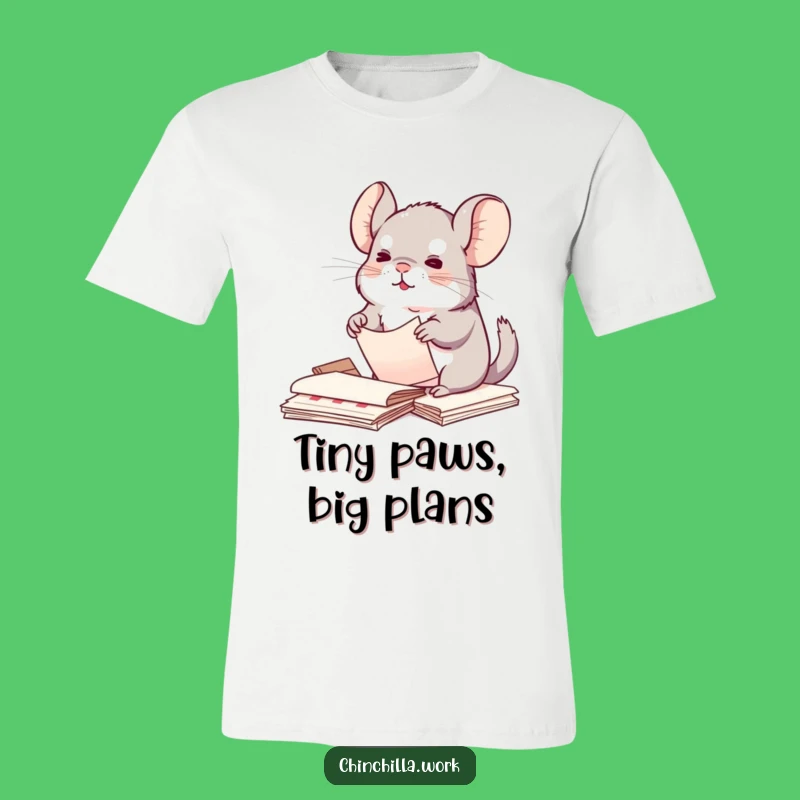 Funny Kawaii Chinchilla T-Shirt: Organized Paperwork Chinchilla Tee